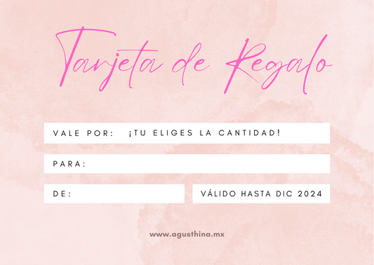 TARJETA DE REGALO  - AgusthinaMx